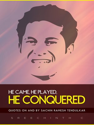 cover image of He Came, He Played, He Conquered